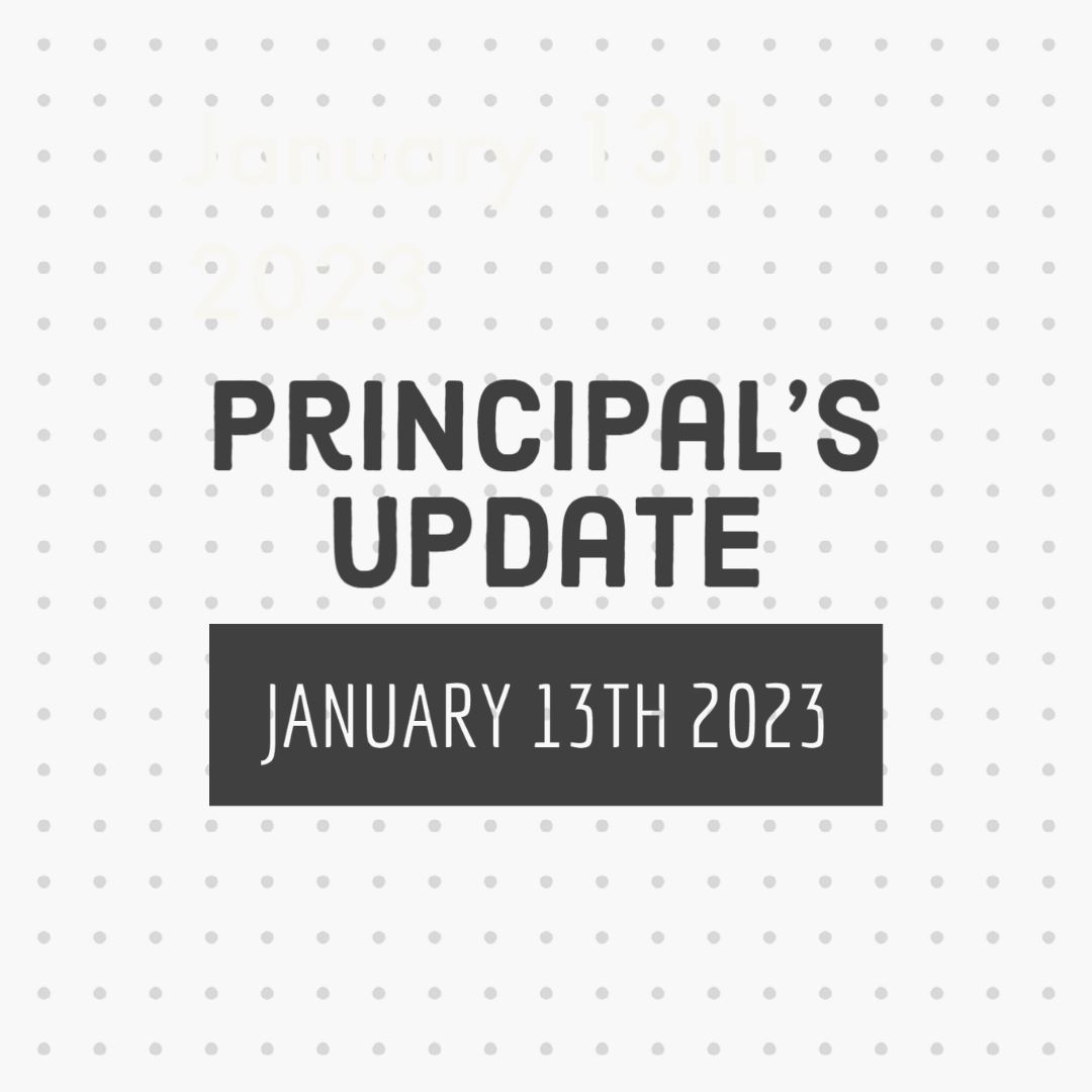 Principal's Update - January 13th 2023