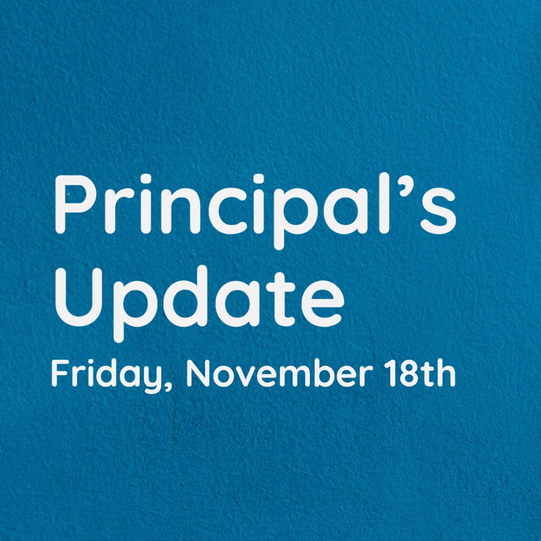  Principal's Update - November 18th, 2022