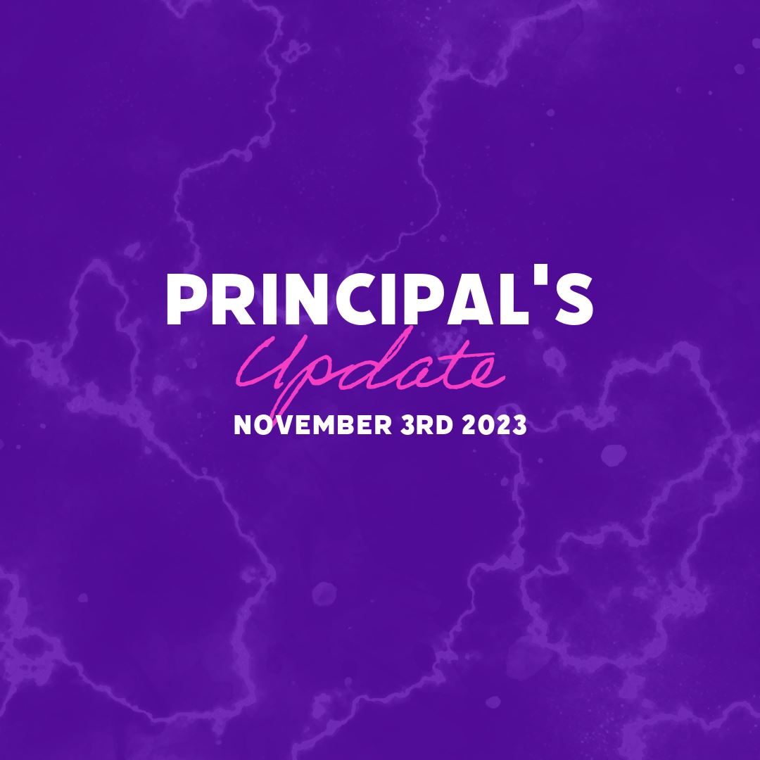  Principal's Update - Friday, November 3rd 2023