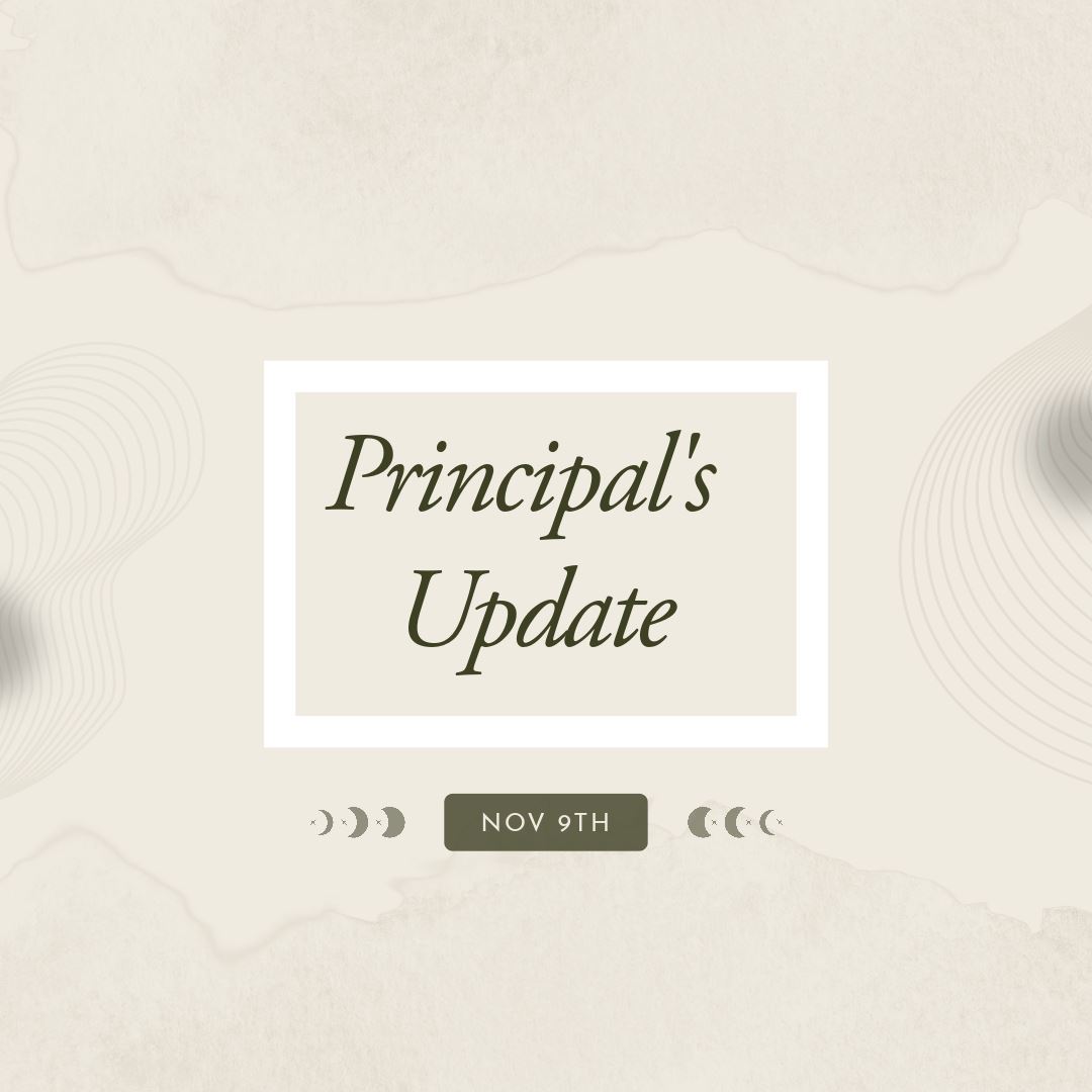  Principal's Update - Friday, November 9th 2023