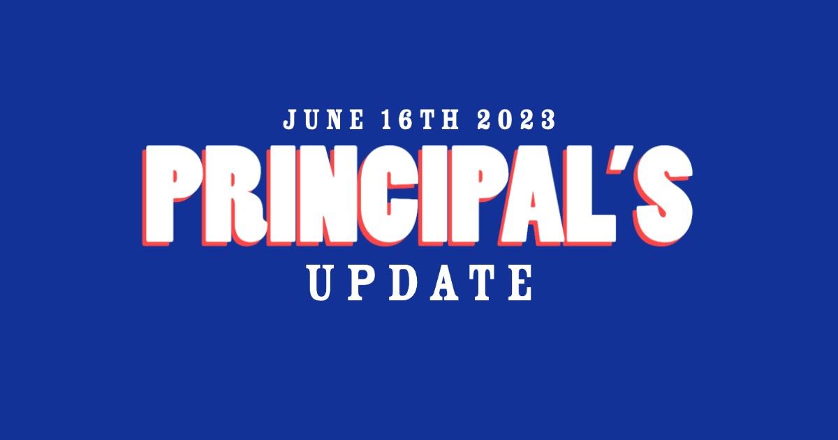  Principal's Update June 16th 2023